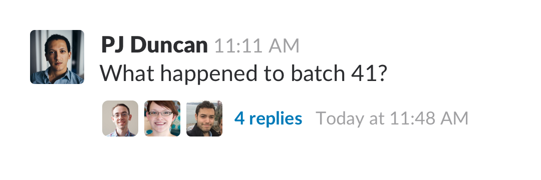 a threaded message, with replies waiting. &quot;What happened to batch 41?&quot;